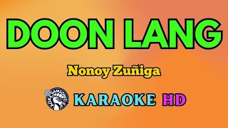 Doon Lang KARAOKE by Nonoy Zuñiga 4K HD samsonites [upl. by Dione]