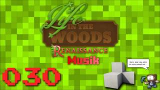 ♫ Gronkh  LIFE IN THE WOODS Musik 030 [upl. by Ahsinut]