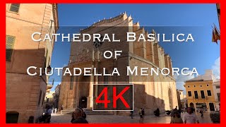 Cathedral Basilica of Ciutadella Menorca [upl. by Merrielle]