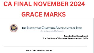 CA final November 2024 Grace Marks  ICAI Important Announcement [upl. by Eilliw]