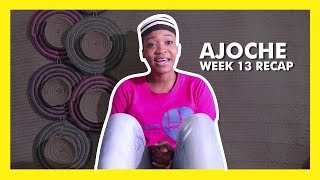 AJOCHE Africa Magic Series  Week 13 Recap [upl. by Ailaza]