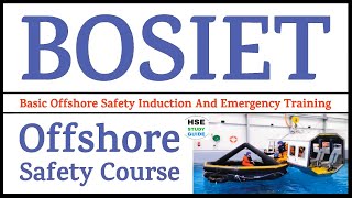 BOSIET Course  BOSIET Certificate  FOET  HUET  Offshore Safety Courses  HSE STUDY GUIDE [upl. by Yenahpets8]