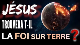 JÉSUS TROUVERA TIL LA FOI SUR TERRE [upl. by Endora793]