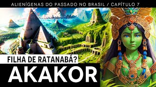 Alienígenas do Passado no Brasil  Capítulo 7  Akakor A cidade perdida na Amazônia [upl. by Nuy706]