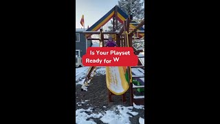 Is Your Playset Ready For Winter [upl. by Winson]