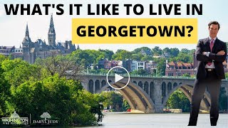 What is it like to live in Georgetown Washington DC Buying a house in Georgetown Pros amp Cons [upl. by Odlopoel]