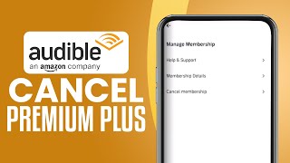 How To Cancel Audible Premium Plus 2024 Easy Tutorial [upl. by Regni]