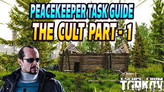 The Cult Part 1  Peacekeeper Task Guide  Escape From Tarkov [upl. by Aissatsan]