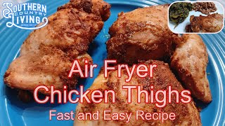 Air Fryer Chicken Thighs  Fast and Easy Recipe [upl. by Ardnosak]