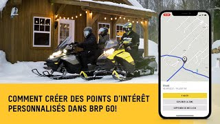 Comment créer des points d’intérêt personnalisés dans BRP GO [upl. by Janicki]