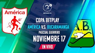 EN VIVO AMÉRICA VS BUCARAMANGA  Con Quique Barona Jeferson Piña y Oscar Rivas [upl. by Brocklin774]