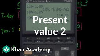 Present Value 2  Interest and debt  Finance amp Capital Markets  Khan Academy [upl. by Ammadas]