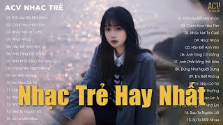 Nhạc Trẻ Tuyển Chọn Hay Nhất 2024  Nhạc Tâm Trạng Nhất 2024  LK Nhạc Trẻ Hay Nhất Hiện Nay [upl. by Pontus29]