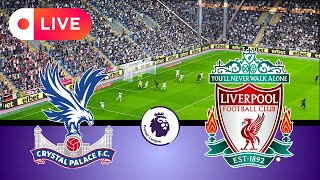 🔴LIVE CRYSTAL PALACE VS LIVERPOOL  Premier League 202425  eFootball PES 21 Gameplay [upl. by Introc]