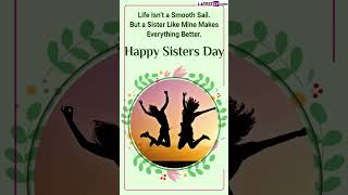 Happy Sisters Day 2023 Wishes Send Images Greetings Quotes and Messages to Your Sweet Sisters [upl. by Laban]