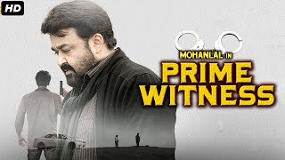 Prime Witness  South Indian Full Movie In Hindi  Mohanlal [upl. by Gerstner]