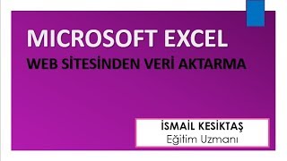 Microsoft Excel web sitesinden veri aktarma [upl. by Adroj]