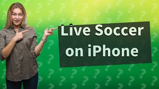 How can I watch live soccer on my iPhone for free [upl. by Siana815]