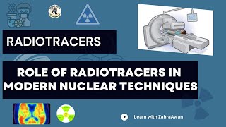 Role of Radiotracers in development of Modern Nuclear Techniques  Radiotracers in Nuclear Chemistry [upl. by Zehc]