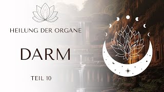 Heilung der Organe Darm Spiritueller Kanal [upl. by Mehs294]