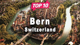 Top 10 Places to Visit in Bern  Switzerland  English [upl. by Wenger]