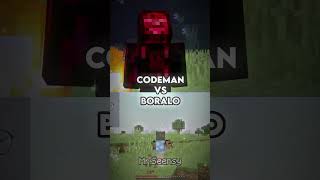 Codeman Vs Boralo shorts short boralo codeman edit minecraft youtube fyp fypシ subscribe [upl. by Adnovahs]