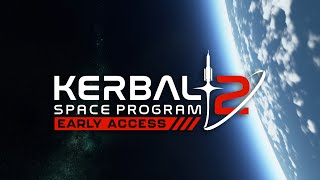 Kerbal Space Program 2 Early Access Gameplay Trailer [upl. by La515]