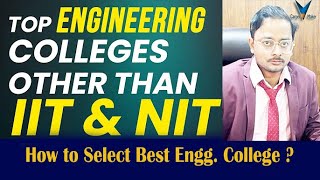 Top Engineering Colleges Other Than IIT amp NIT How to Select Best BTech College [upl. by Darcia]