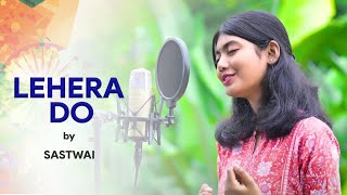 Lehra Do  83  Unplugged Cover  Saswati  Pritam Arijit Singh  Patriotic Song [upl. by Lundin]