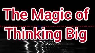 The Magic of Thinking Big Introduction [upl. by Asela740]