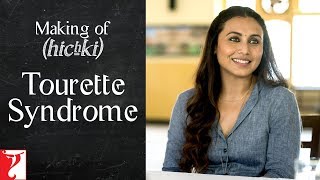 Making of Hichki  Tourette Syndrome  Rani Mukerji [upl. by Hanej86]