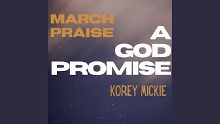 March Praise A God Promise [upl. by Airdnat]