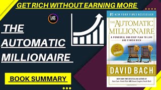 Get Rich Without Earning More  The Automatic Millionaire  Book Summary By L4 [upl. by Litt]