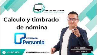 Calculo y timbrado de Nomina en Personia CONTPAQi [upl. by Assirk]