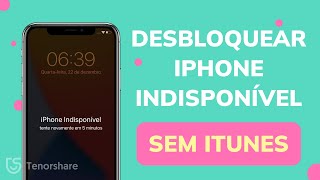 Como desbloquear iPhone indisponível sem iTunes  Rápido amp Seguro [upl. by Hildagarde]