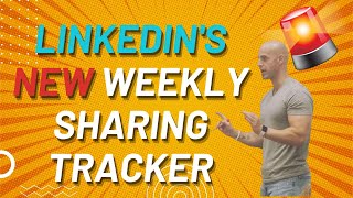 New Feature AlertLinkedIns New Weekly Sharing Tracker Feature [upl. by Ecaj]