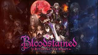 Bloodstained Ritual of the Night OST EXTENDED  Luxurious Overture [upl. by Agle]