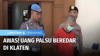 Remaja Edarkan Uang Palsu di Klaten Polisi Sita Uang Palsu 132 Juta Rupiah  Liputan 6 Semarang [upl. by Hartnett160]