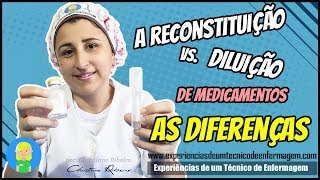 Reconstituição e Diluição As Diferenças [upl. by Ynnek789]