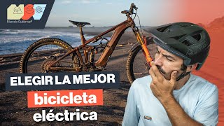 TODO lo que tiene que saber ANTES de elegir una BICICLETA ELÉCTRICA MTB [upl. by Cheng875]