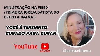 Você é Terebinto Curados para curar [upl. by Asnerek391]