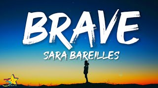 Sara Bareilles  Brave Lyrics [upl. by Earehc]