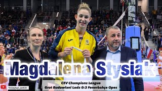 Magdalena Stysiak │Match MVP│Grot Budowlani Łódź vs Fenerbahce Opet│CEV Champions League Volley 2024 [upl. by Norret]