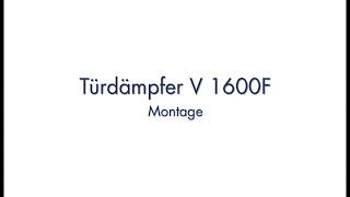 Türdämpfer V1600F Brandschutz  Montage [upl. by Dorita544]