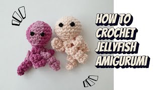 How to Crochet an Jellyfish Amigurumi [upl. by Sperling376]