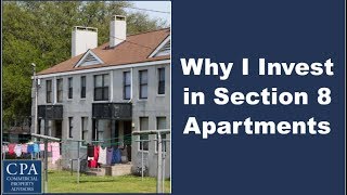 Why I Invest in Section 8 Apartments [upl. by Noraed248]