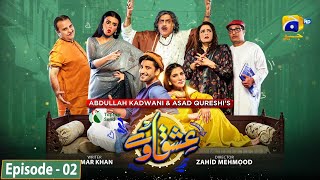 Ishqaway Episode 02  Eng Sub  Digitally Presented by Taptap Send  13th March 2024  HAR PAL GEO [upl. by Nanyt]