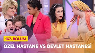 Özel Hastane vs Devlet Hastanesi 167 Bölüm  Çok Güzel Hareketler 2 [upl. by Ecertak483]