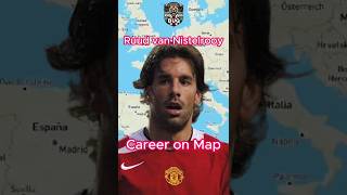 Ruud van Nistelrooy 🇳🇱 • Career on Map 🌍 • vannistelrooy manutd football viral shorts edit [upl. by Elram674]