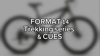 Format 14 Trekking Series amp CUES U6000 [upl. by Randene238]